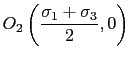 $ O_2\left(\displaystyle\frac{\sigma_1+\sigma_3}{2},0\right)$