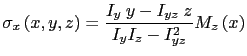 $\displaystyle \sigma_x\left(x,y,z\right)=\displaystyle\frac{I_y \hspace{0.1cm} y-I_{yz} \hspace{0.1cm} z}{I_yI_z-I^2_{yz}} M_z\left(x\right)$