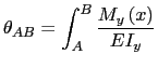 $\displaystyle \theta_{AB}= \int_A^B \frac{M_y\left(x\right)}{EI_y}$