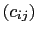 $ \left(c_{ij}\right)$