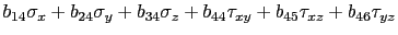 $\displaystyle b_{14} \sigma_x + b_{24} \sigma_y + b_{34} \sigma_z + b_{44} \tau_{xy} + b_{45} \tau_{xz} + b_{46} \tau_{yz}$