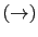 $\displaystyle \left(\rightarrow\right)$