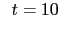 $\displaystyle \hspace{2mm}
t = 10$