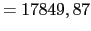 $\displaystyle = 17849,87$