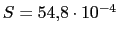 $ S= 54.8 \cdot10^{-4}\,$
