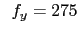 $\displaystyle \hspace{2mm}
f_y = 275$
