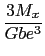 $\displaystyle \displaystyle\frac{3M_x}{Gbe^3}$