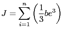 $\displaystyle J=\sum_{i=1}^n\left(\displaystyle\frac{1}{3}be^3\right)$