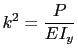 $ k^2=\displaystyle\frac{P}{EI_y}$