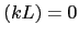 $\displaystyle \hspace{0.15mm}\left(kL\right)=0$