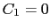 $ C_1=0$