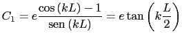 $\displaystyle C_1=e\displaystyle\frac{\cos\left(kL\right)-1}{\text{sen}\hspace{0.15mm}\left(kL\right)}=e\tan \left(k\frac{L}{2}\right)$